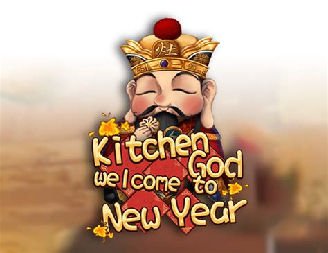 Kitchen God Welcome To New Year LeoVegas